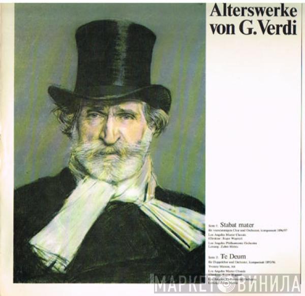 , Giuseppe Verdi , Los Angeles Master Chorale , Los Angeles Philharmonic Orchestra  Zubin Mehta  - Alterswerke Von G. Verdi
