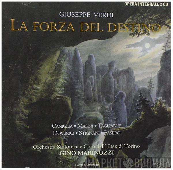 Giuseppe Verdi, Maria Caniglia, Galliano Masini, Carlo Tagliabue, Ernesto Dominici, Ebe Stignani, Tancredi Pasero, Orchestra Sinfonica Dell'Eiar, Coro Dell'EIAR, Gino Marinuzzi - La Forza Del Destino