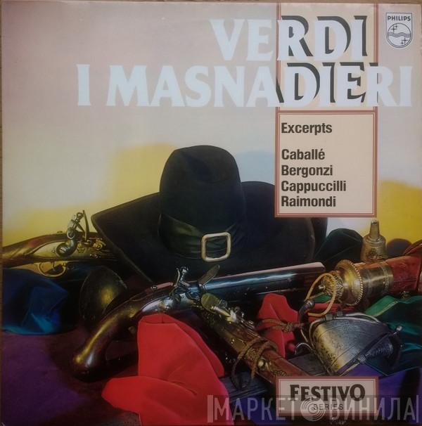 Giuseppe Verdi, Montserrat Caballé, Carlo Bergonzi, Piero Cappuccilli, Ruggero Raimondi, The Ambrosian Singers, New Philharmonia Orchestra, Lamberto Gardelli - I Masnadieri Excerpts