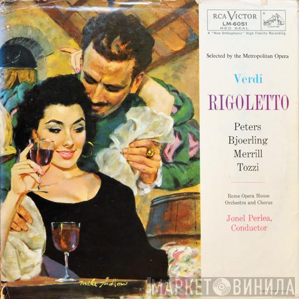 Giuseppe Verdi, Roberta Peters, Jussi Björling, Robert Merrill, Giorgio Tozzi, Orchestra Del Teatro Dell'Opera Di Roma, Coro Del Teatro Dell'Opera Di Roma, Jonel Perlea - Rigoletto