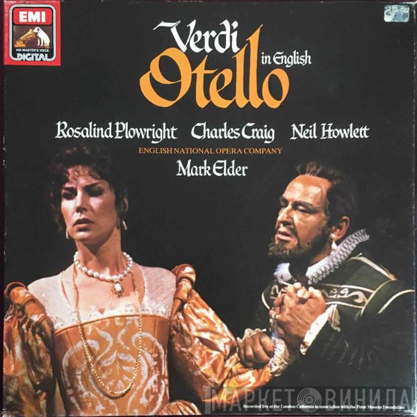 , Giuseppe Verdi , Rosalind Plowright , Charles Craig  , Neil Howlett  Mark Elder   - Otello In English