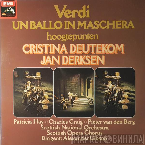 , Giuseppe Verdi , Royal Scottish National Orchestra , Scottish Opera Chorus  Alexander Gibson  - Highlights From The Scottish Opera Production Of Un Ballo In Maschera