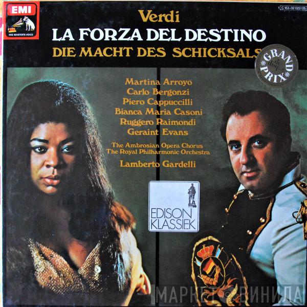 , Giuseppe Verdi , The Royal Philharmonic Orchestra , Lamberto Gardelli , Carlo Bergonzi , Martina Arroyo , Ruggero Raimondi  Geraint Evans  - La Forza Del Destino = Die Macht Des Schicksals