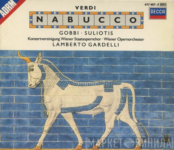 Giuseppe Verdi, Tito Gobbi, Elena Souliotis, Konzertvereinigung Wiener Staatsopernchor, Orchester Der Wiener Staatsoper, Lamberto Gardelli - Nabucco