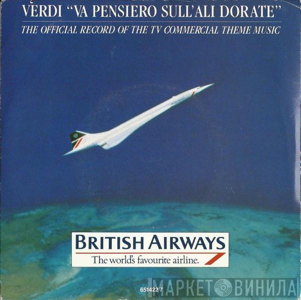Giuseppe Verdi - Va Pensiero Sull'Ali Dorate (The Official Record Of The TV Commercial Theme Music)