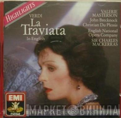 Giuseppe Verdi, Valérie Masterson, John Brecknock, Christian Du Plessis, Della Jones, John Gibbs , Denis Dowling, Geoffrey Pogson, Shelagh Squires, The English National Opera Orchestra, The English National Opera Chorus, Sir Charles Mackerras - La Traviata Highlights In English