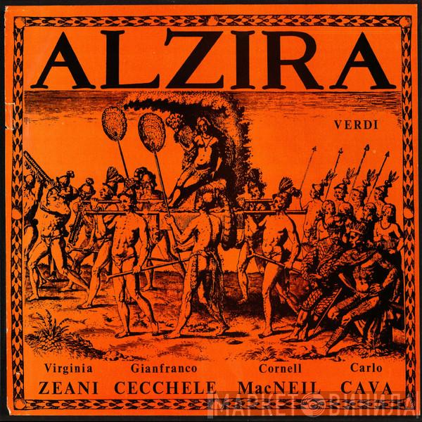 , Giuseppe Verdi , Virginia Zeani , Gianfranco Cecchele , Cornell MacNeil  Carlo Cava  - Alzira