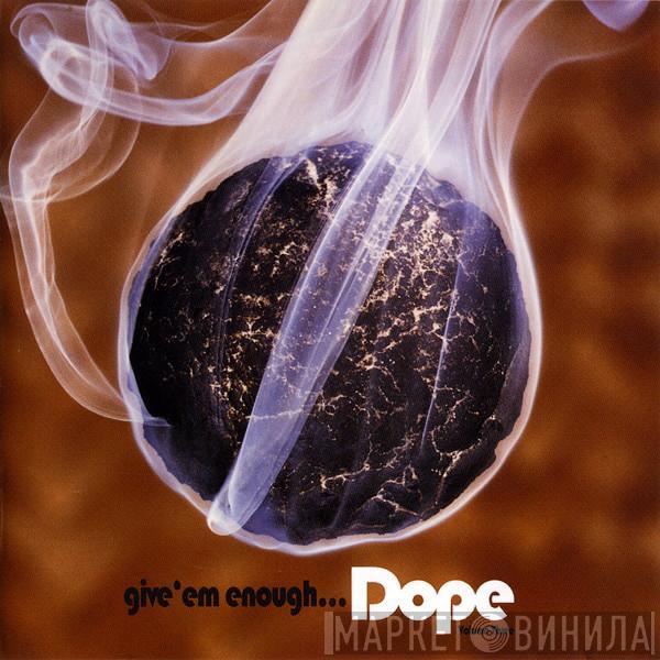  - Give 'Em Enough Dope Volume Three