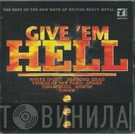  - Give 'Em Hell