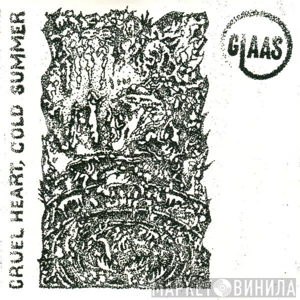 Glaas - Cruel Heart, Cold Summer