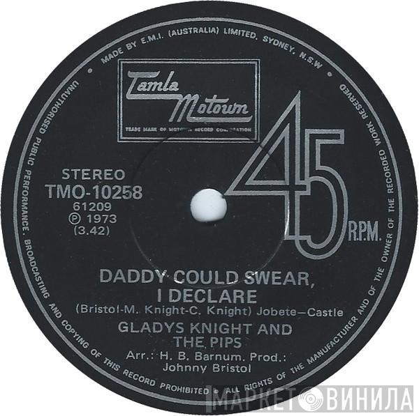  Gladys Knight And The Pips  - Daddy Could Swear, I Declare / For Once In My Life