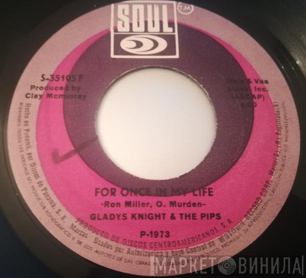  Gladys Knight And The Pips  - Daddy Could Swear, I Declare / For Once In My Life