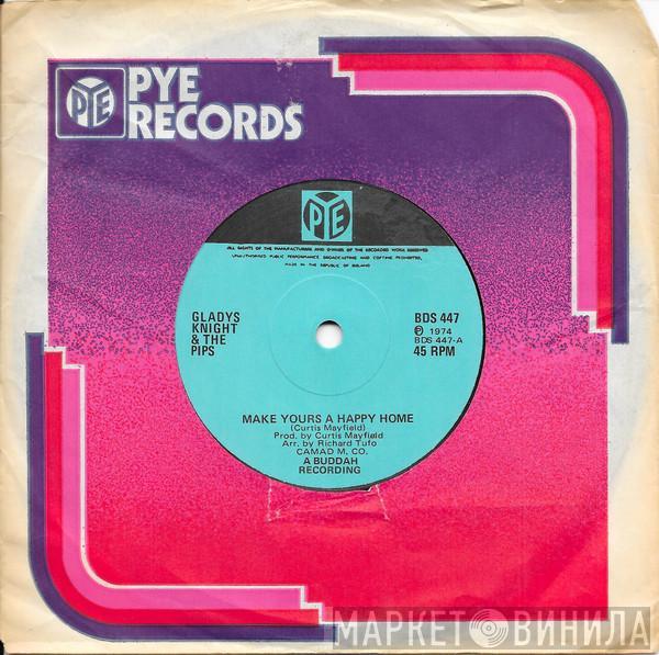  Gladys Knight And The Pips  - Make Yours A Happy Home / Tenderness Is His Way