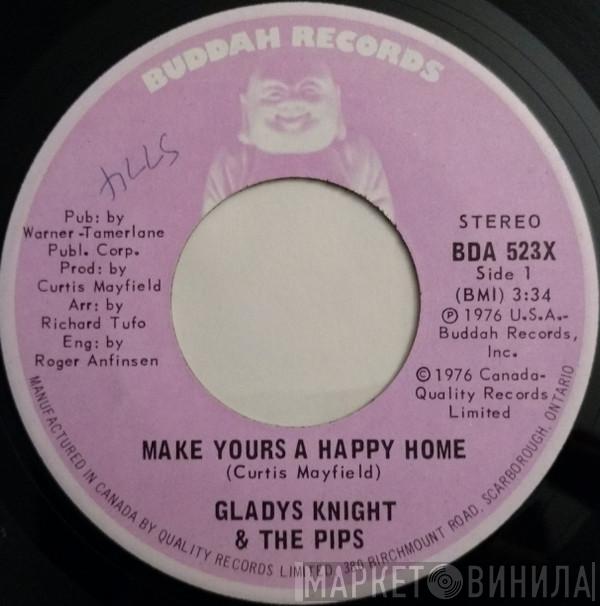  Gladys Knight And The Pips  - Make Yours A Happy Home / The Going Ups And The Coming Downs