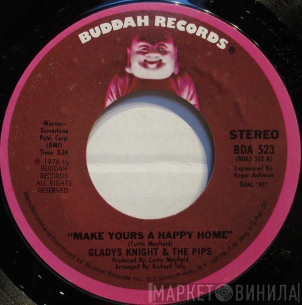  Gladys Knight And The Pips  - Make Yours A Happy Home / The Going Ups And The Coming Downs