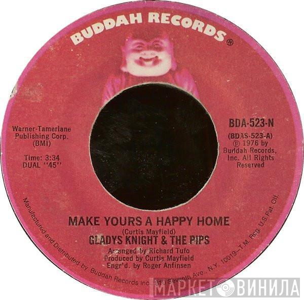  Gladys Knight And The Pips  - Make Yours A Happy Home / The Going Ups And The Coming Downs