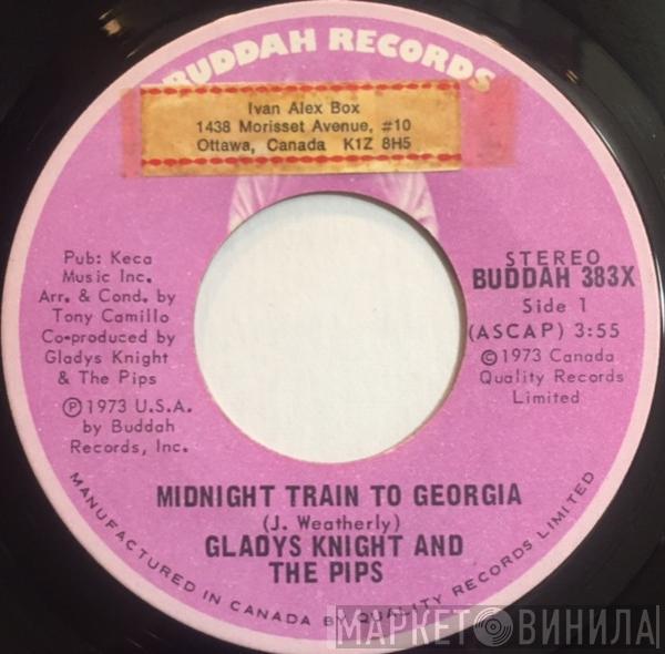  Gladys Knight And The Pips  - Midnight Train To Georgia / Window Raising Granny