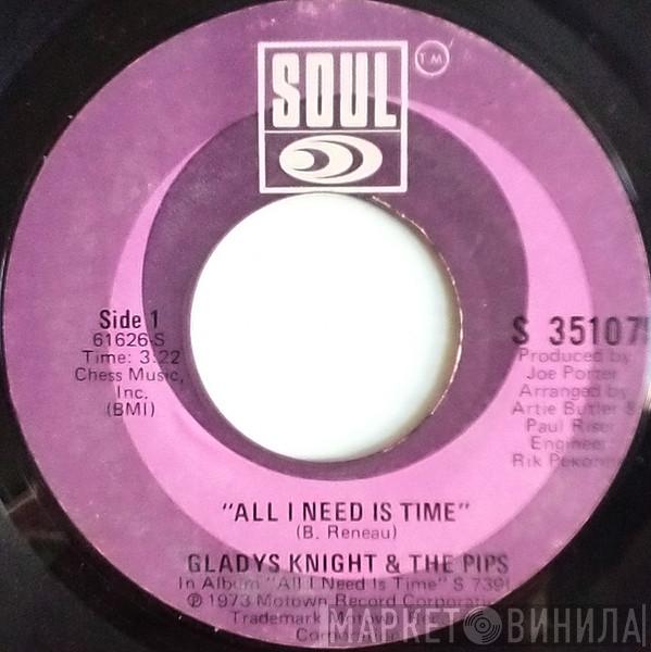  Gladys Knight And The Pips  - All I Need Is Time