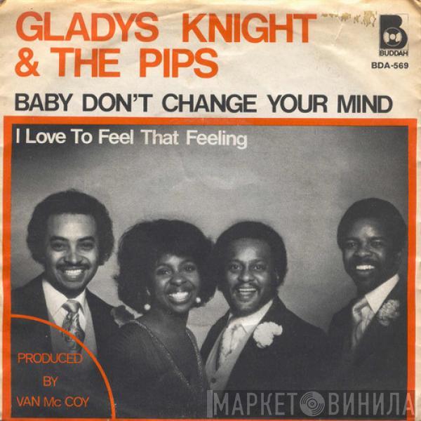  Gladys Knight And The Pips  - Baby Don't Change Your Mind