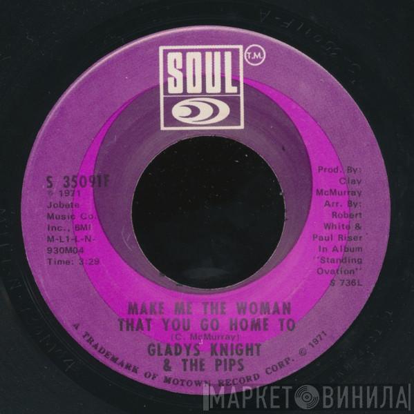  Gladys Knight And The Pips  - Make Me The Woman That You Go Home To
