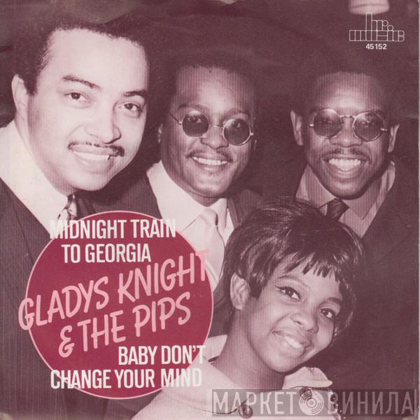 Gladys Knight And The Pips - Midnight Train To Georgia / Baby Don't Change Your Mind