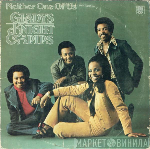  Gladys Knight And The Pips  - Neither One Of Us