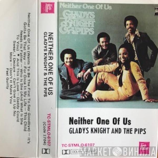  Gladys Knight And The Pips  - Neither One Of Us