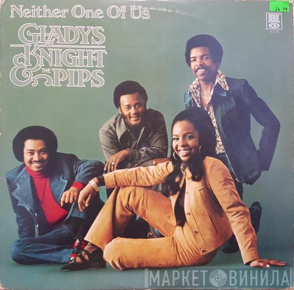  Gladys Knight And The Pips  - Neither One Of Us