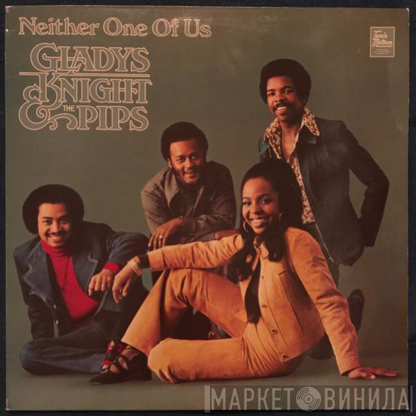  Gladys Knight And The Pips  - Neither One Of Us