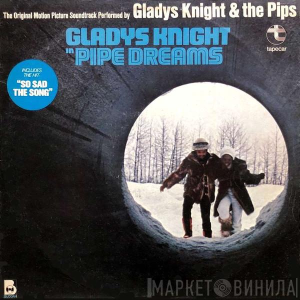 Gladys Knight And The Pips  - Pipe Dreams: The Original Motion Picture Soundtrack