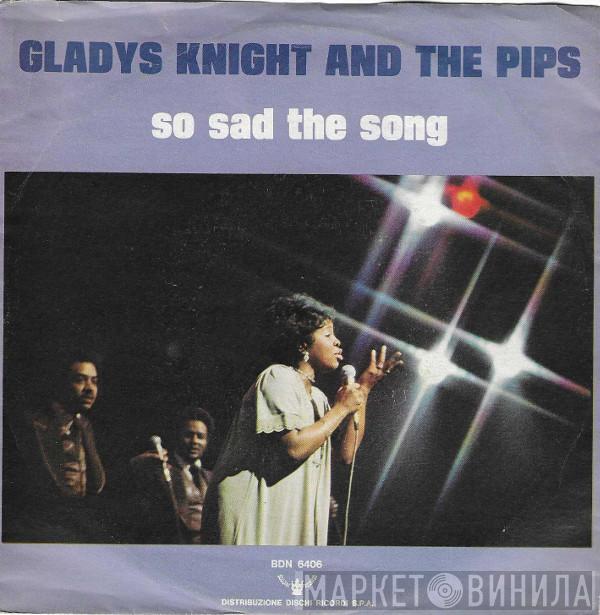  Gladys Knight And The Pips  - So Sad The Song