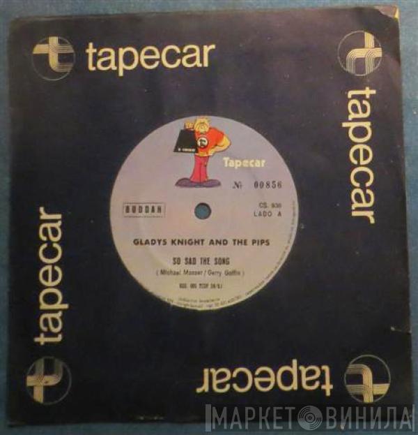  Gladys Knight And The Pips  - So Sad The Song