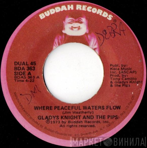 Gladys Knight And The Pips - Where Peaceful Waters Flow / Perfect Love