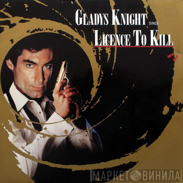  Gladys Knight  - Licence To Kill