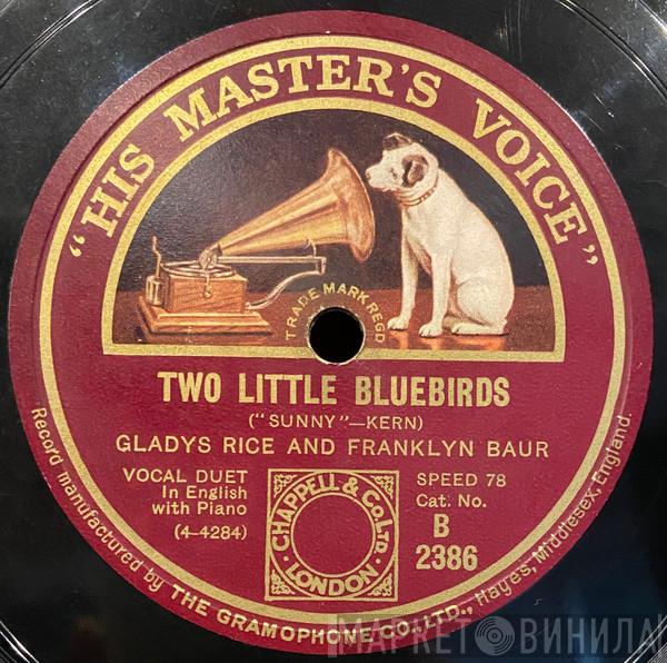 Gladys Rice, Franklyn Baur - Two Little Bluebirds / D'Ye Love Me?