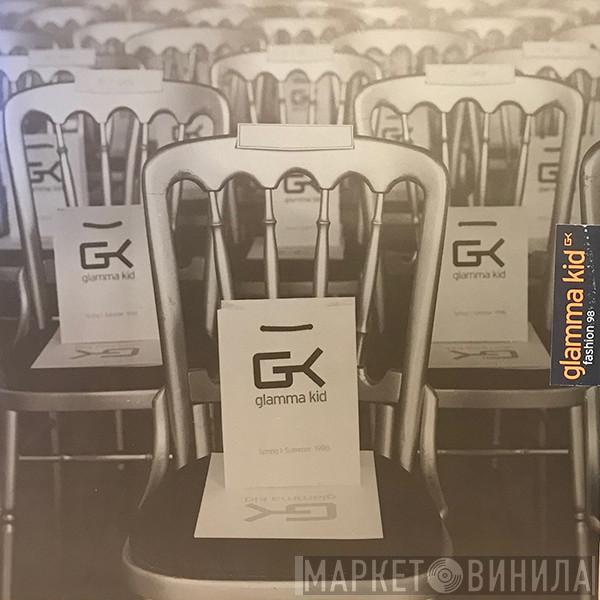Glamma Kid - Fashion 98