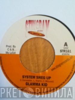 Glamma Kid - System Sheg Up