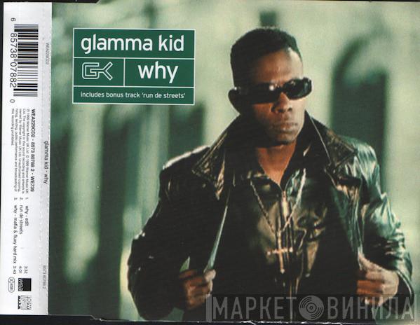 Glamma Kid - Why