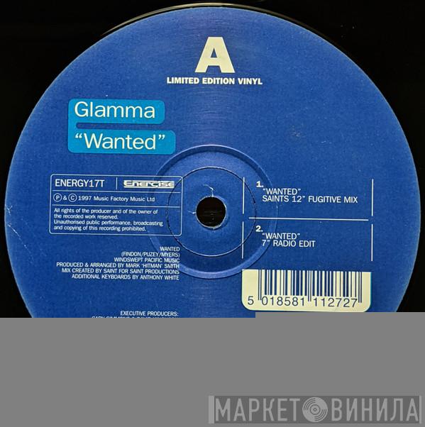 Glamma - Wanted / Who Do You Think You Are?
