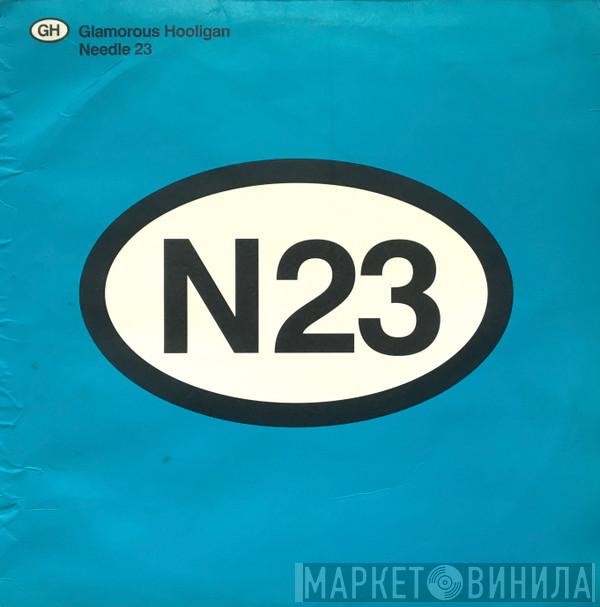 Glamorous Hooligan - Needle 23