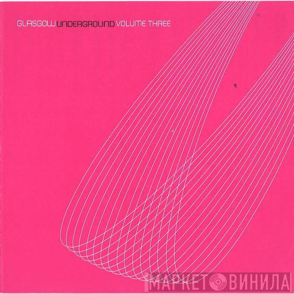  - Glasgow Underground Volume Three