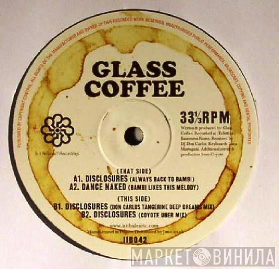 Glass Coffee - Disclosures