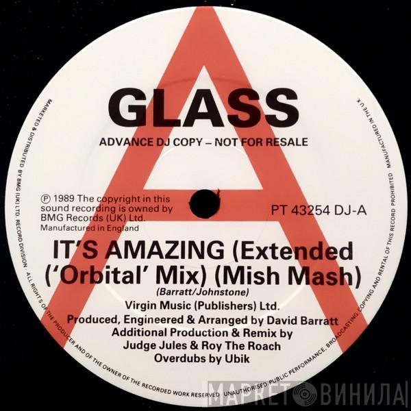 Glass - It's Amazing