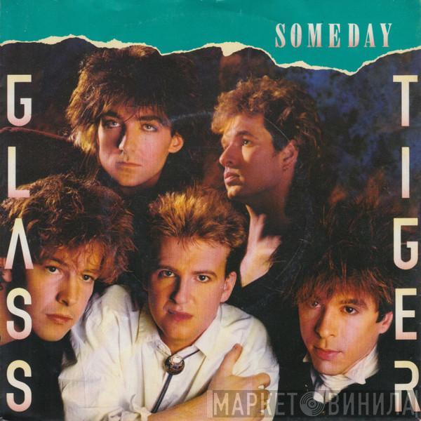 Glass Tiger - Someday