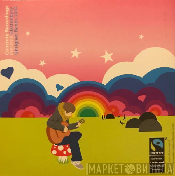  - Glastonbury Unsigned Bands 2004