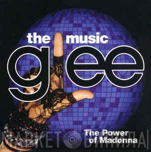  Glee Cast  - Glee: The Music, The Power Of Madonna