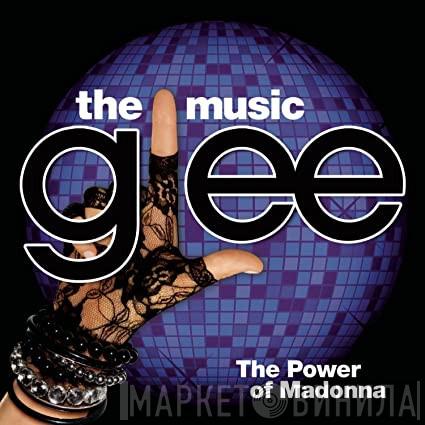  Glee Cast  - Glee: The Music, The Power Of Madonna