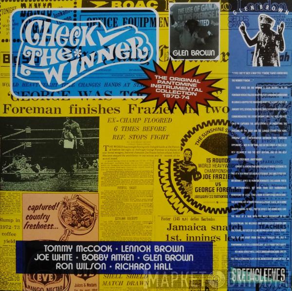 Glen Brown - Check The Winner (The Original Pantomine Instrumental Collection 1970-74)
