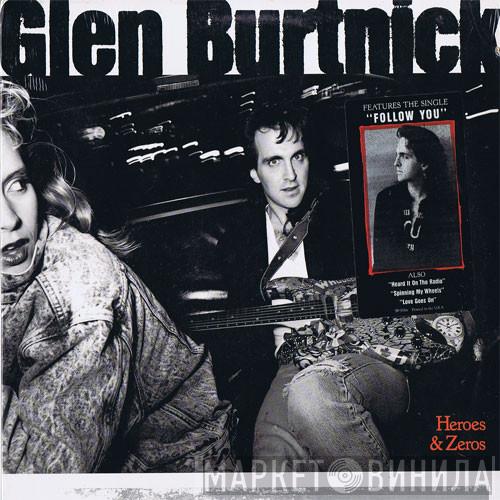 Glen Burtnick - Heroes & Zeros