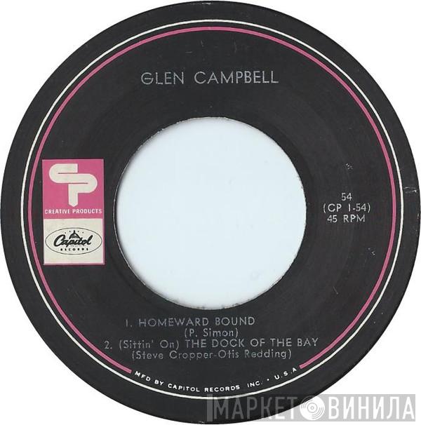  Glen Campbell  - Homeward Bound / (Sittin' On) The Dock Of The Bay